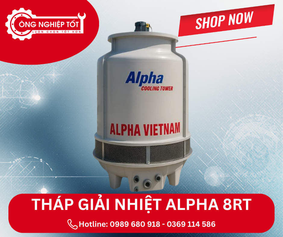 Địa chỉ mua tháp giải nhiệt Alpha 8RT chính hãng, giá tốt